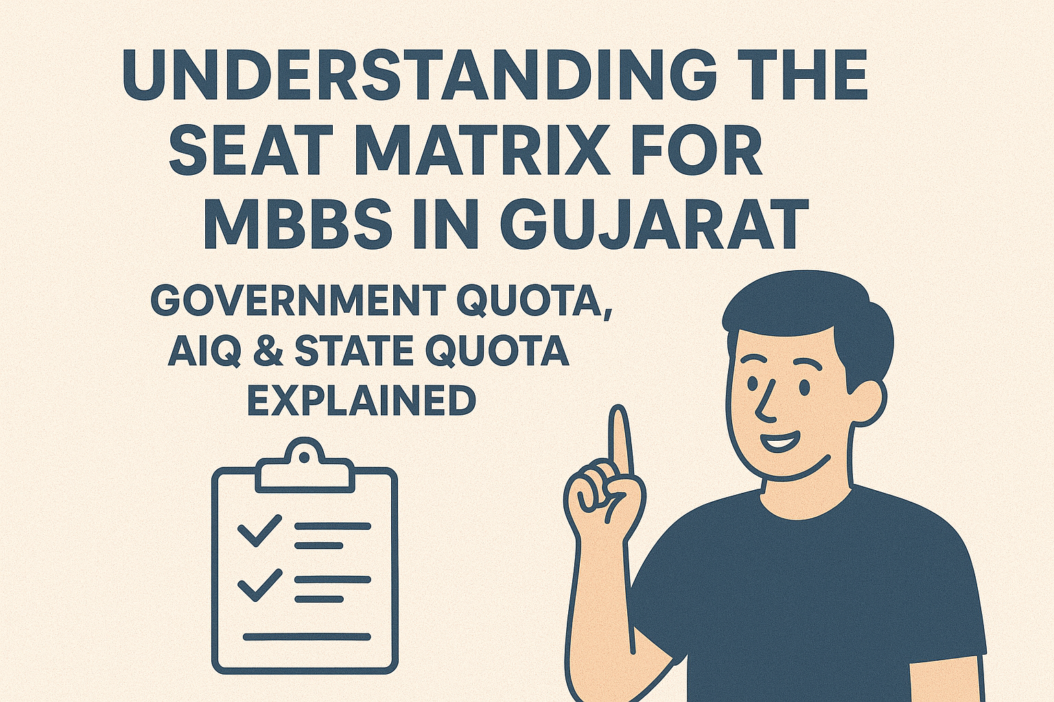 Understanding the Seat Matrix for MBBS in Gujarat: Government Quota, AIQ & State Quota Explained